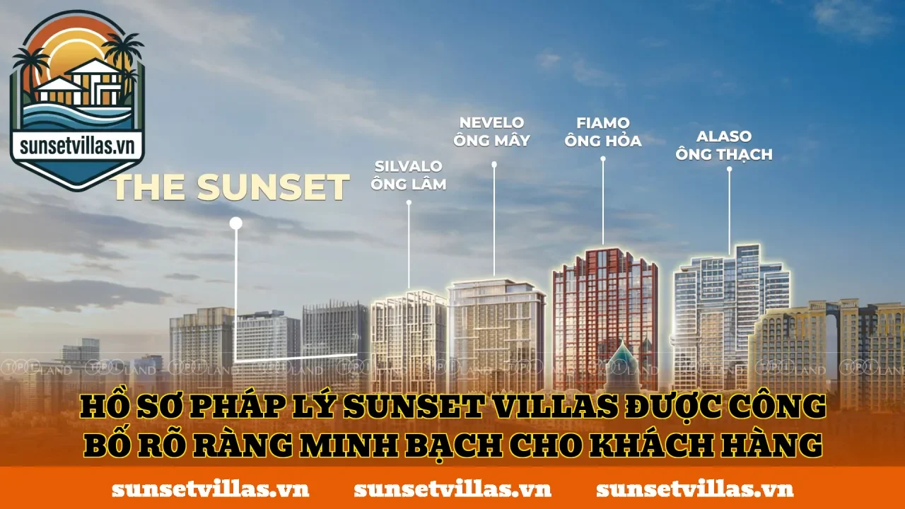 Hồ sơ pháp lý SunSet Villas được công bố rõ ràng minh bạch cho khách hàng